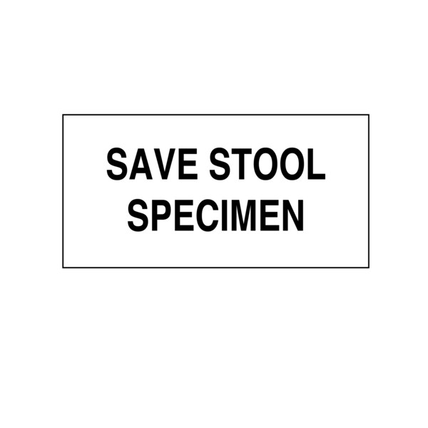 Printed Chart Tape - Save Stool Specimen